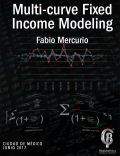 Multi-curve Fixed Income Modeling