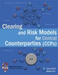 Clearing and Risk Models for Central Counterparties (CCPs)