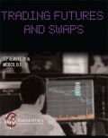 Trading Futures and Swaps