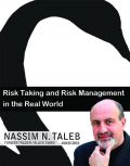 RISK TAKING AND RISK MANAGEMENT IN THE REAL WORLD